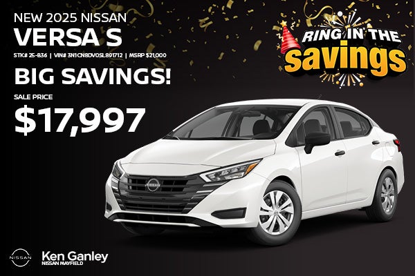 BIG SAVINGS
On New 2025 Nissan Versa S